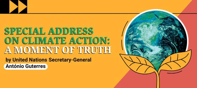 Promo graphic for "Special Address on Climate Action: A Moment of Truth" by United Nations Secretary-General Antnio Guterres, featuring an illustration of Earth with leaves and bold text.